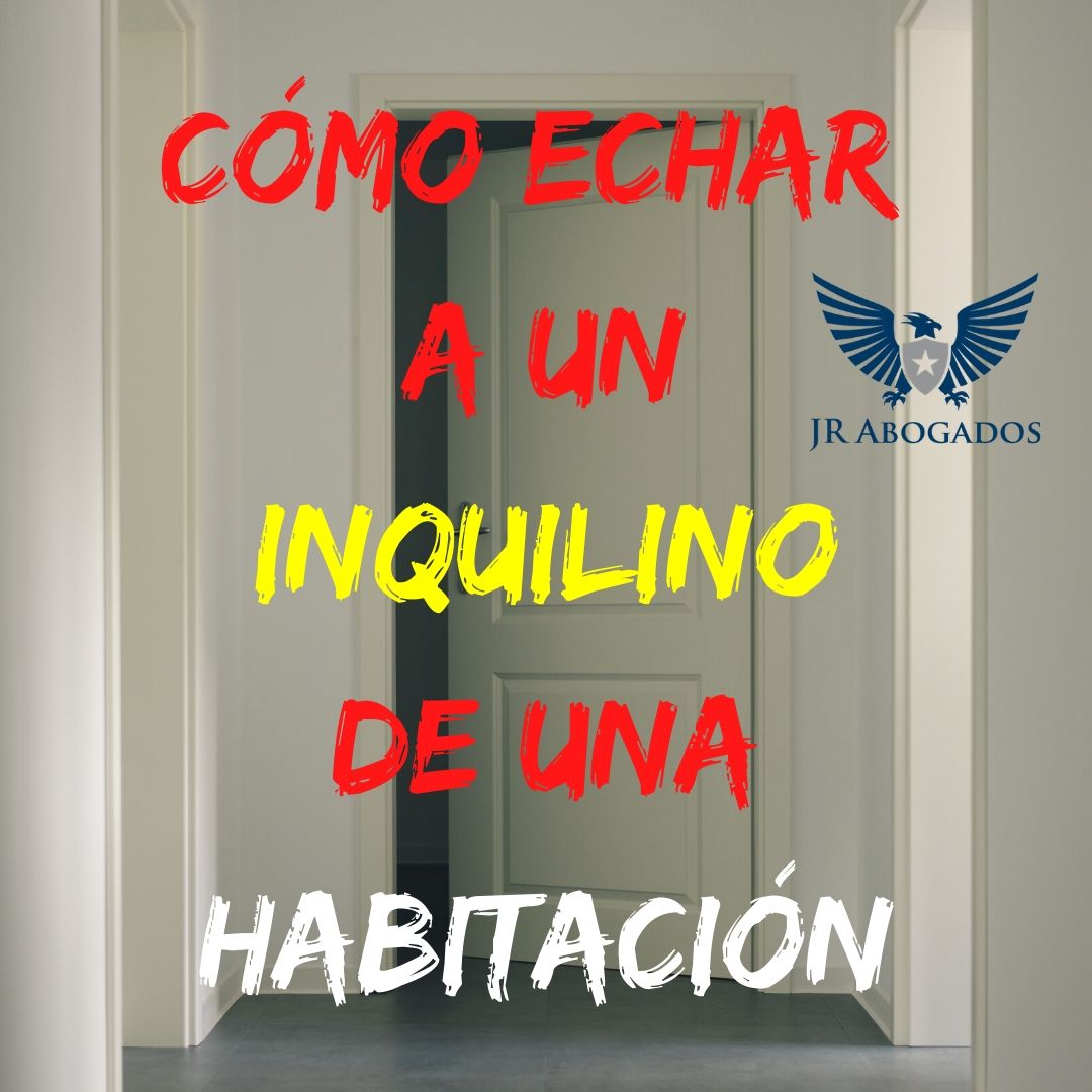 En este momento estás viendo Cómo Echar a un Inquilino de una Habitación
