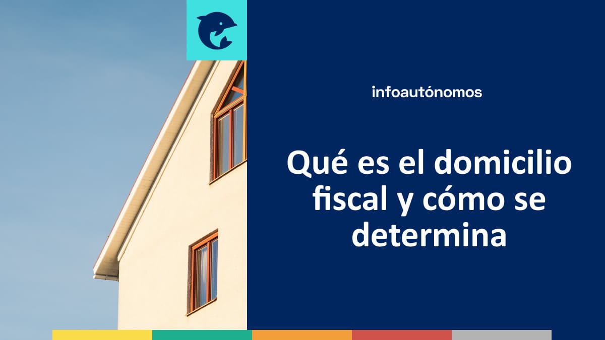 En este momento estás viendo ¿Qué es el Domicilio Fiscal de una Persona?