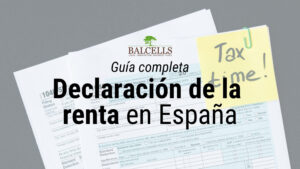 Lee más sobre el artículo ¿Qué es la Declaración de la Renta en España?